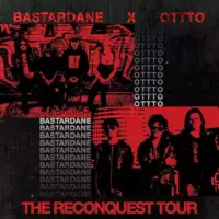 Спільний тур «Reconquest Tour» гуртів «Bastardane» і «OTTTO»